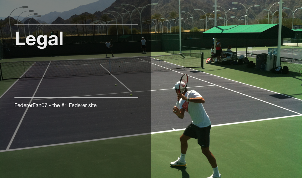 FedererFan07 Legal